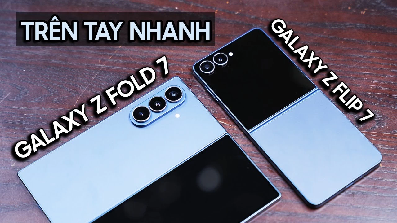 Trên tay Samsung Galaxy Z Fold7 và Z Flip7: 2 siêu phẩm điện thoại gập BÁ NHẤT tới từ Samsung