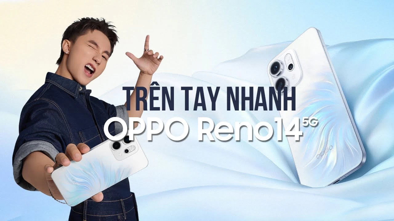 Đánh giá OPPO Reno14 5G: Sơn Tùng M-TP là đại sứ | Trải nghiệm tiệm cận FLAGSHIP